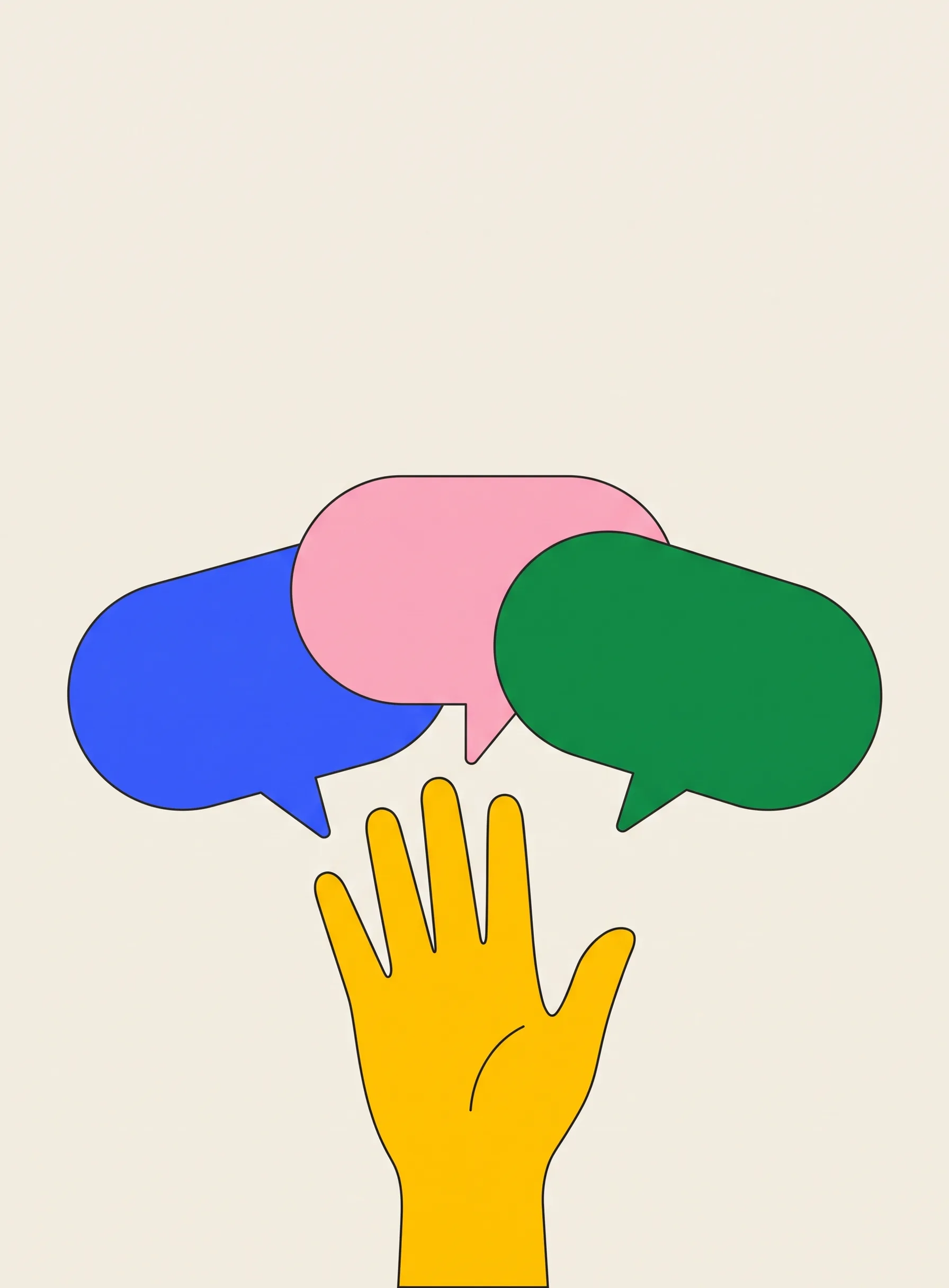 Illustration of a yellow open hand raised in a wave with three empty speech bubbles in blue, pink and green fanned out behind it like overlapping cards