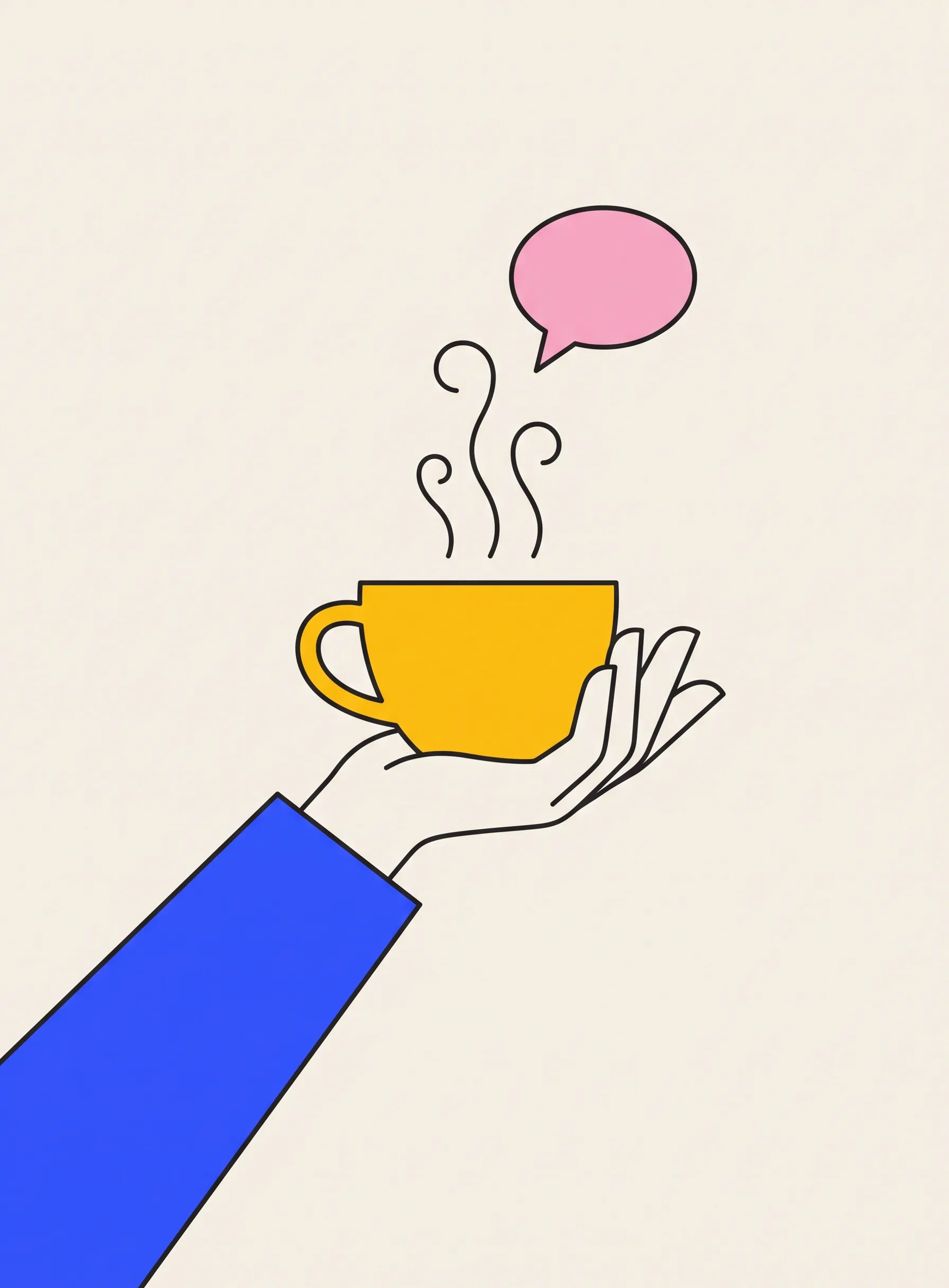 Illustration of a hand holding a yellow coffee cup with three thin black curls of steam rising and a small pink speech bubble floating above